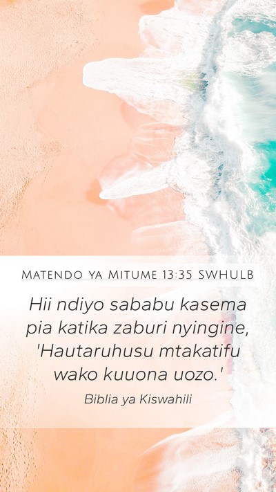 Matendo ya Mitume 13:35 SWHULB Bible Verse Image
