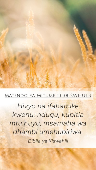 Matendo ya Mitume 13:38 SWHULB Bible Verse Image