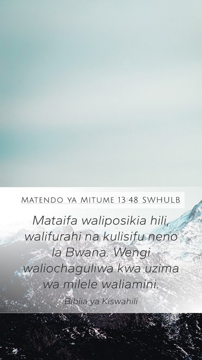 Matendo ya Mitume 13:48 SWHULB Bible Verse Image