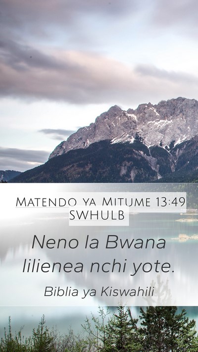 Matendo ya Mitume 13:49 SWHULB Mobile Phone Wallpaper - Neno la Bwana lilienea nchi - Mobile Bible Verse Wallpaper