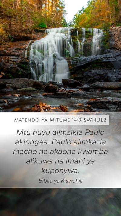 Matendo ya Mitume 14:9 SWHULB Bible Verse Image