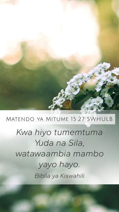 Matendo ya Mitume 15:27 SWHULB Bible Verse Image
