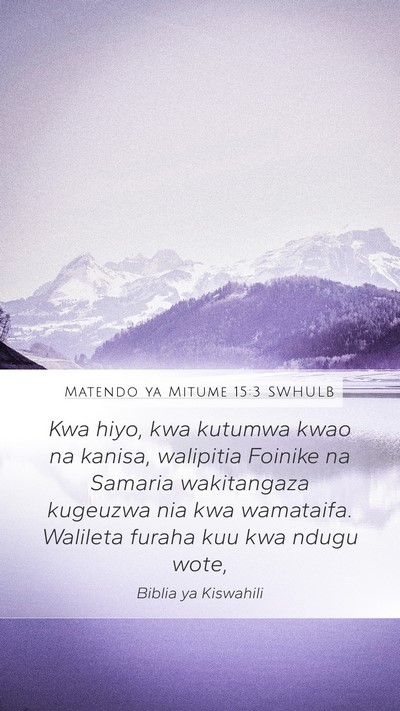 Matendo ya Mitume 15:3 SWHULB Bible Verse Image