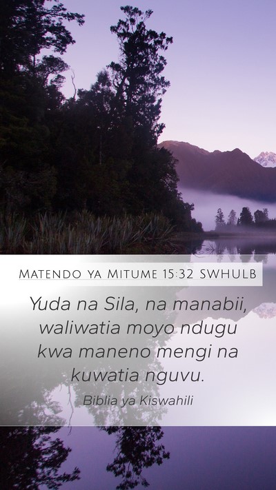 Matendo ya Mitume 15:32 SWHULB Bible Verse Image