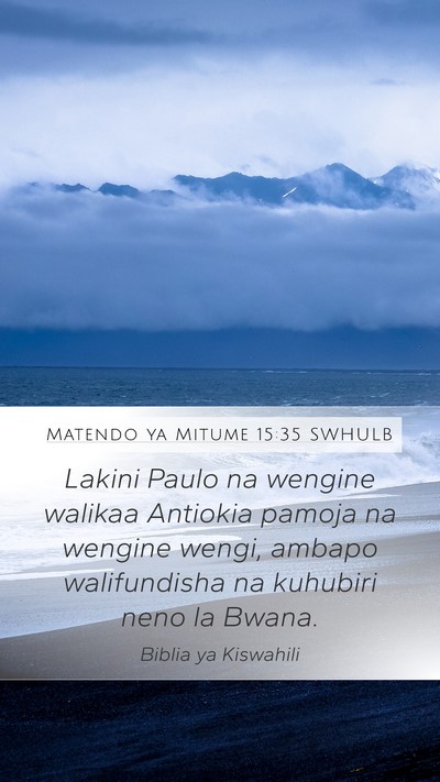 Matendo ya Mitume 15:35 SWHULB Bible Verse Image