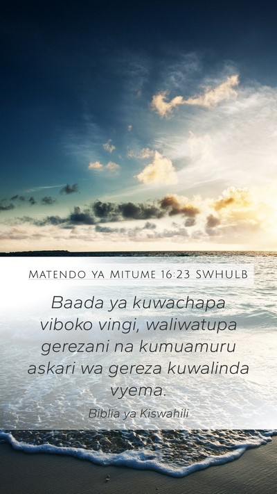 Matendo ya Mitume 16:23 SWHULB Bible Verse Image