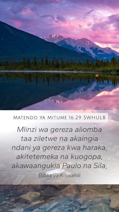 Matendo ya Mitume 16:29 SWHULB Bible Verse Image