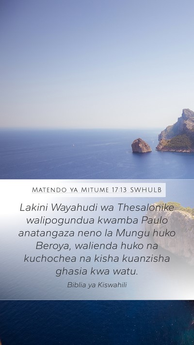 Matendo ya Mitume 17:13 SWHULB Bible Verse Image