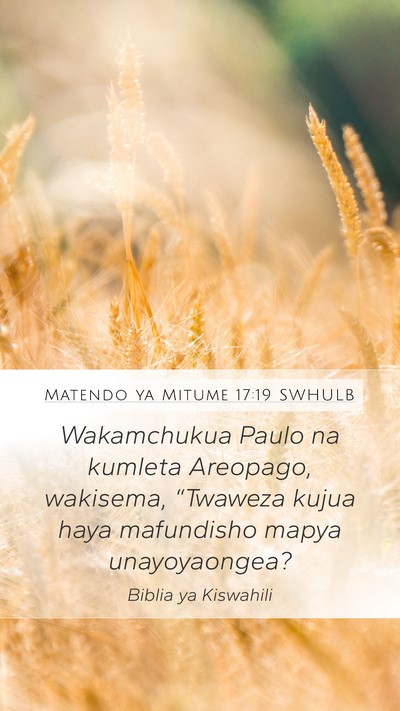 Matendo ya Mitume 17:19 SWHULB Bible Verse Image