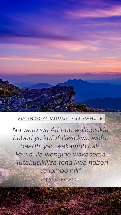 Matendo ya Mitume 17:32 SWHULB Bible Verse Image