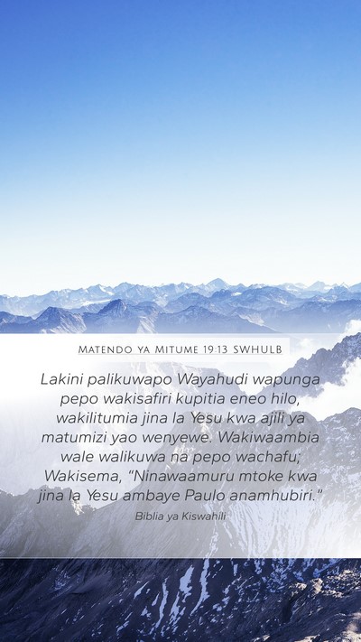 Matendo ya Mitume 19:13 SWHULB Bible Verse Image