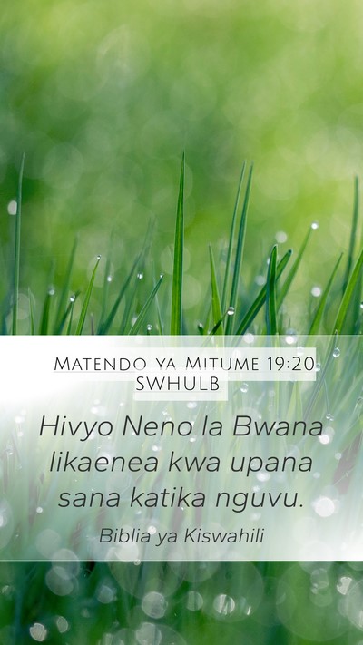 Matendo ya Mitume 19:20 SWHULB Mobile Phone Wallpaper - Hivyo Neno la Bwana likaenea kwa upana sana - Mobile Bible Verse Wallpaper