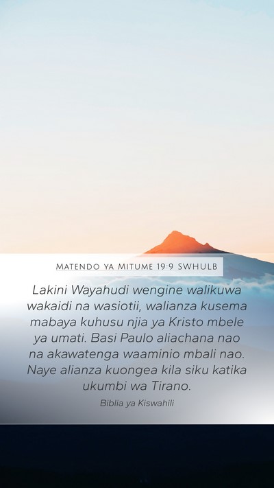 Matendo ya Mitume 19:9 SWHULB Bible Verse Image