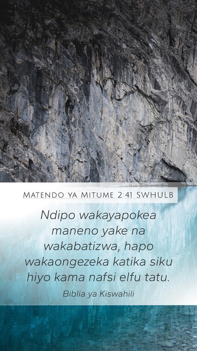 Matendo ya Mitume 2:41 SWHULB Bible Verse Image