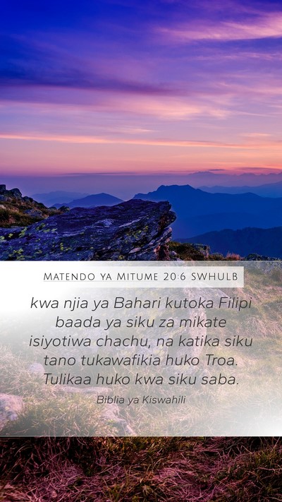 Matendo ya Mitume 20:6 SWHULB Bible Verse Image