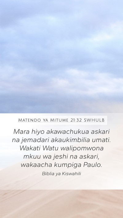Matendo ya Mitume 21:32 SWHULB Bible Verse Image