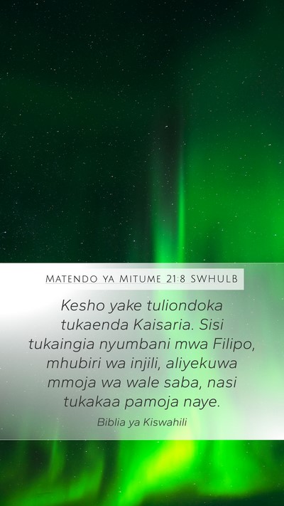 Matendo ya Mitume 21:8 SWHULB Bible Verse Image