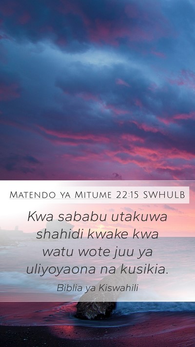 Matendo ya Mitume 22:15 SWHULB Bible Verse Image