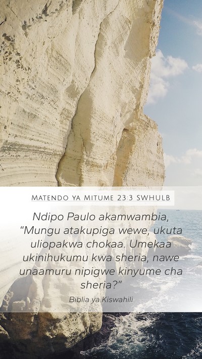 Matendo ya Mitume 23:3 SWHULB Bible Verse Image