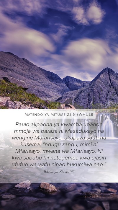 Matendo ya Mitume 23:6 SWHULB Bible Verse Image