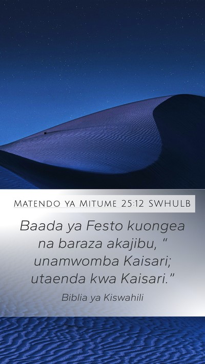 Matendo ya Mitume 25:12 SWHULB Bible Verse Image