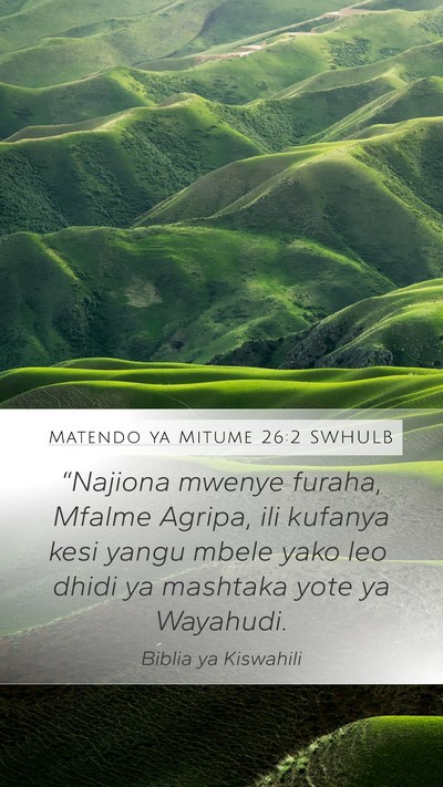 Matendo ya Mitume 26:2 SWHULB Bible Verse Image