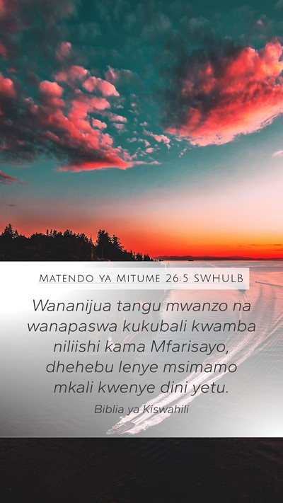 Matendo ya Mitume 26:5 SWHULB Bible Verse Image