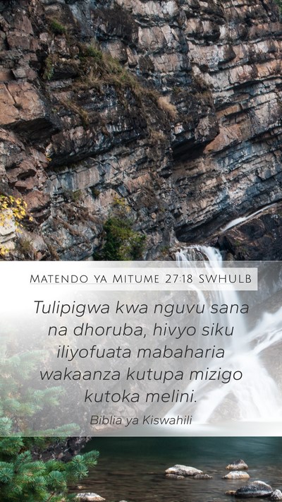 Matendo ya Mitume 27:18 SWHULB Bible Verse Image
