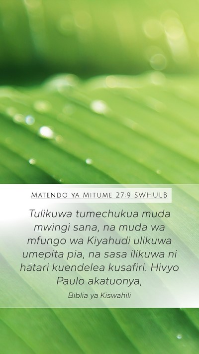 Matendo ya Mitume 27:9 SWHULB Bible Verse Image