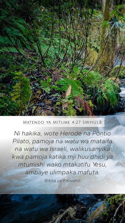 Matendo ya Mitume 4:27 SWHULB Bible Verse Image
