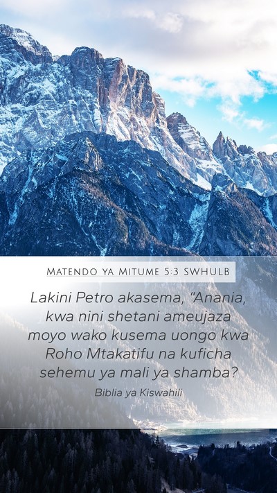 Matendo ya Mitume 5:3 SWHULB Bible Verse Image
