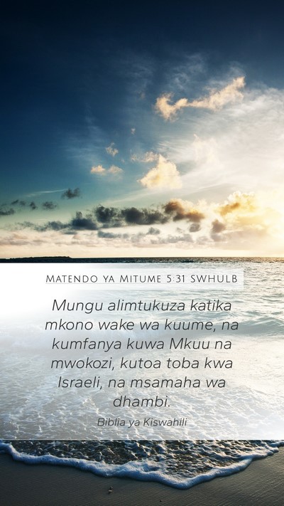 Matendo ya Mitume 5:31 SWHULB Bible Verse Image
