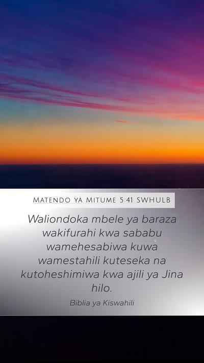 Matendo ya Mitume 5:41 SWHULB Bible Verse Image