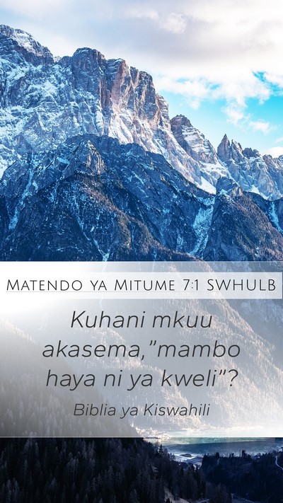 Matendo ya Mitume 7:1 SWHULB Mobile Phone Wallpaper - Kuhani mkuu akasema,”mambo haya ni ya - Mobile Bible Verse Wallpaper