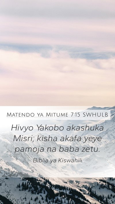 Matendo ya Mitume 7:15 SWHULB Bible Verse Image