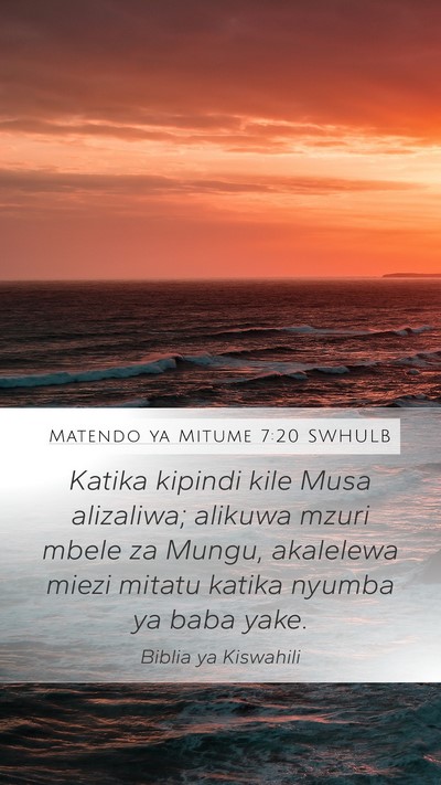Matendo ya Mitume 7:20 SWHULB Bible Verse Image