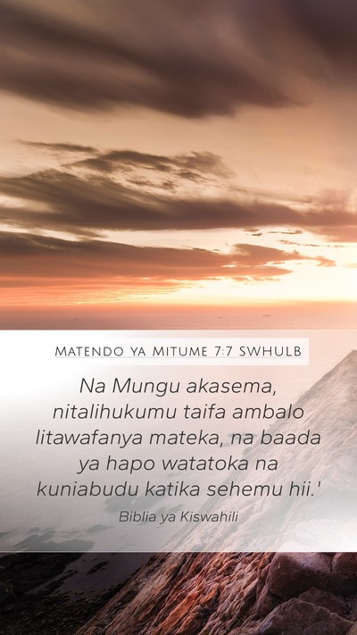 Matendo ya Mitume 7:7 SWHULB Mobile Phone Wallpaper - Na Mungu akasema, nitalihukumu taifa ambalo - Mobile Bible Verse Wallpaper