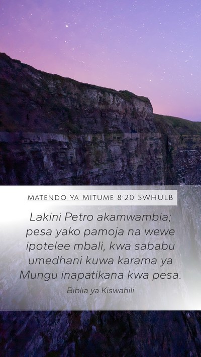 Matendo ya Mitume 8:20 SWHULB Bible Verse Image