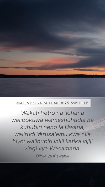 Matendo ya Mitume 8:25 SWHULB Bible Verse Image