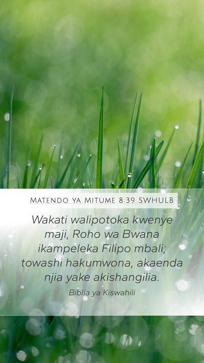 Matendo ya Mitume 8:39 SWHULB Bible Verse Image