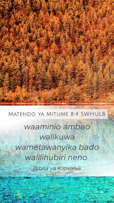 Matendo ya Mitume 8:4 SWHULB Bible Verse Image