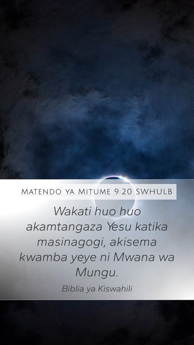 Matendo ya Mitume 9:20 SWHULB Bible Verse Image