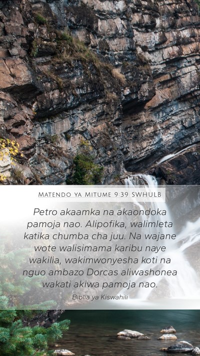 Matendo ya Mitume 9:39 SWHULB Bible Verse Image