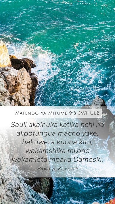 Matendo ya Mitume 9:8 SWHULB Bible Verse Image