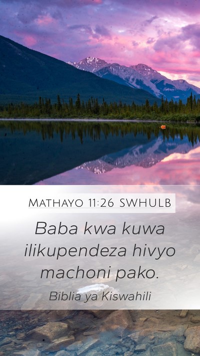 Mathayo 11:26 SWHULB Bible Verse Image