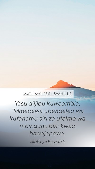 Mathayo 13:11 SWHULB Bible Verse Image