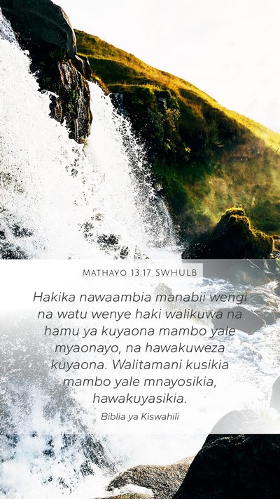 Mathayo 13:17 SWHULB Bible Verse Image