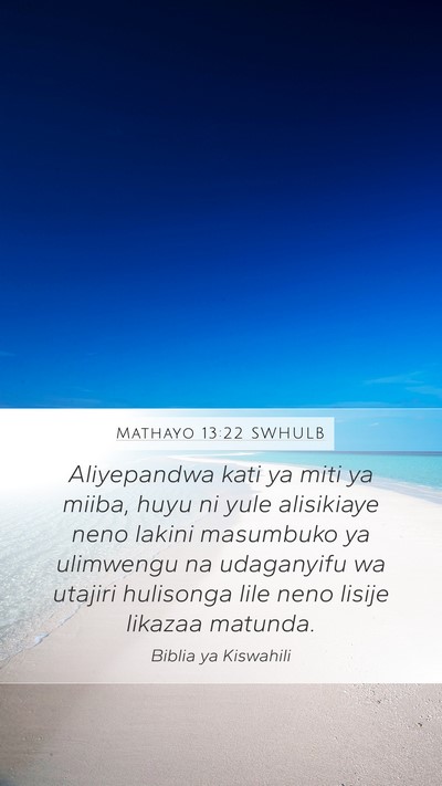 Mathayo 13:22 SWHULB Bible Verse Image