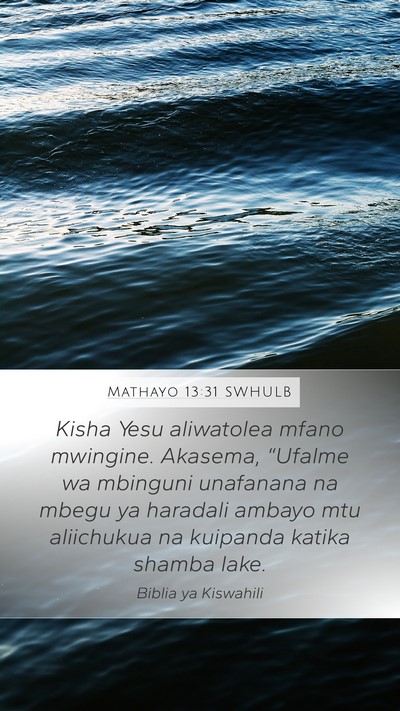 Mathayo 13:31 SWHULB Bible Verse Image