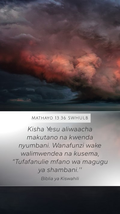 Mathayo 13:36 SWHULB Bible Verse Image